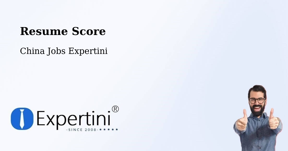 Resume Score - China Jobs Expertini