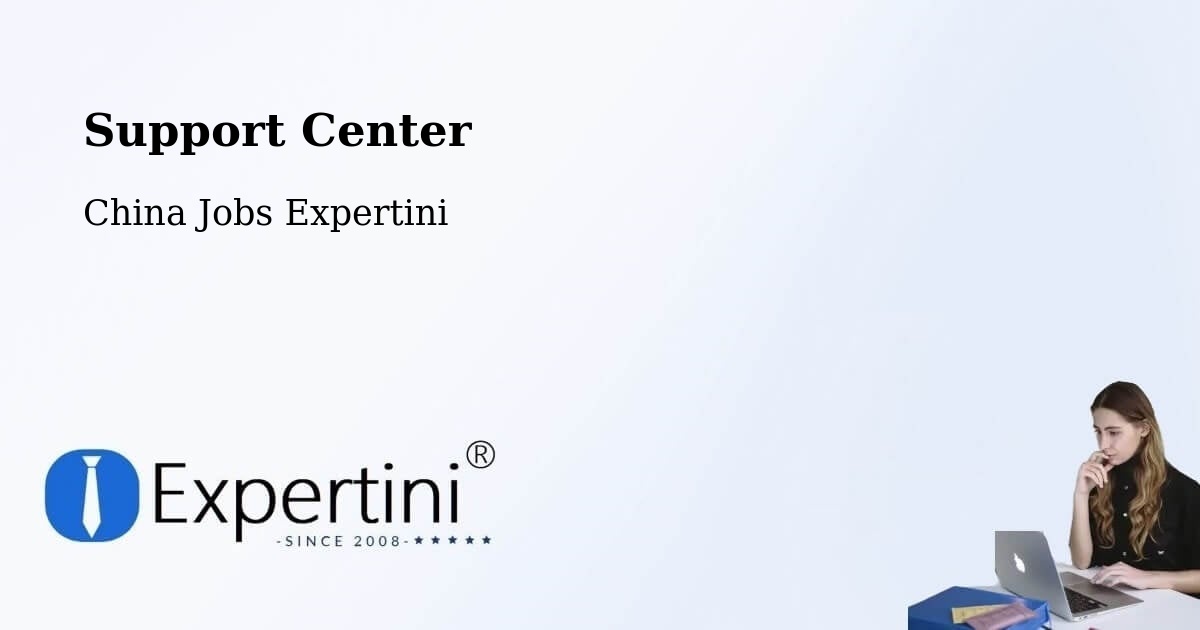 Support Center - China Jobs Expertini