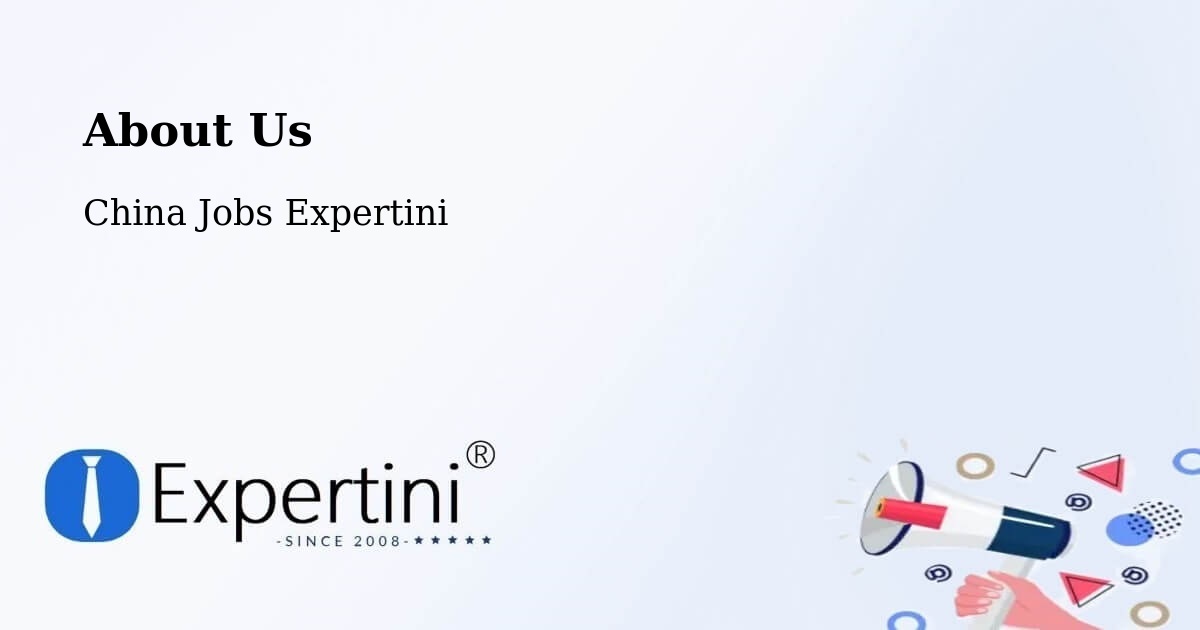 About Expertini Recruitment Platform  – China - China Jobs Expertini