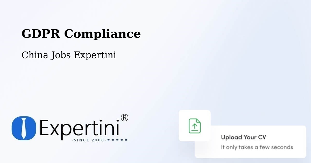 EU GDPR Compliance Statement – China - China Jobs Expertini